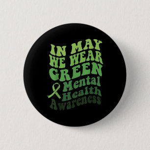 Im Mai tragen wir ein grünes Mental Health Awarene Button