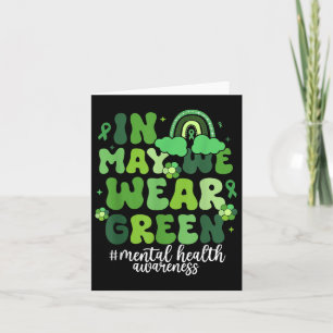 Im Mai tragen wir ein grünes Mental Health Awarene Karte