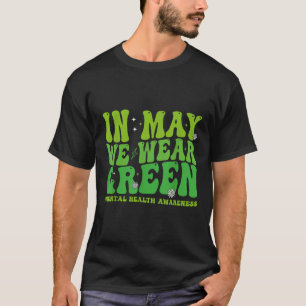 Im Mai tragen wir eine grüne Sensibilisierung für T-Shirt