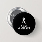 Im Mai tragen wir einen Monat des Gesundheitsbewus Button (Vorne & Hinten)