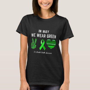 Im Mai tragen wir Grün für das Bewusstsein für psy T-Shirt