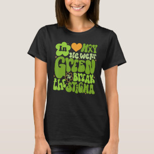 Im Mai tragen wir Grün für die geistige Gesundheit T-Shirt