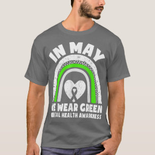 Im Mai tragen wir Grün für psychische Gesundheit T-Shirt