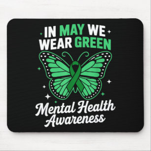 Im Mai tragen wir grünes Bewusstsein für psychisch Mousepad