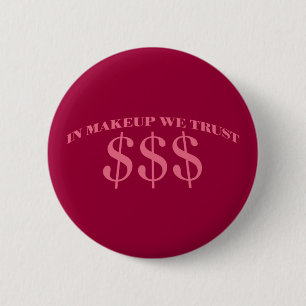 Im Make-up vertrauen wir Button
