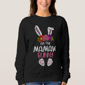 Im Mamaw Bunny Osterfest Osternmutterschaft Da Sweatshirt