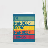 I'm Mandeep Doing Mandeep Things Funny D Quote Karte (Vorderseite)
