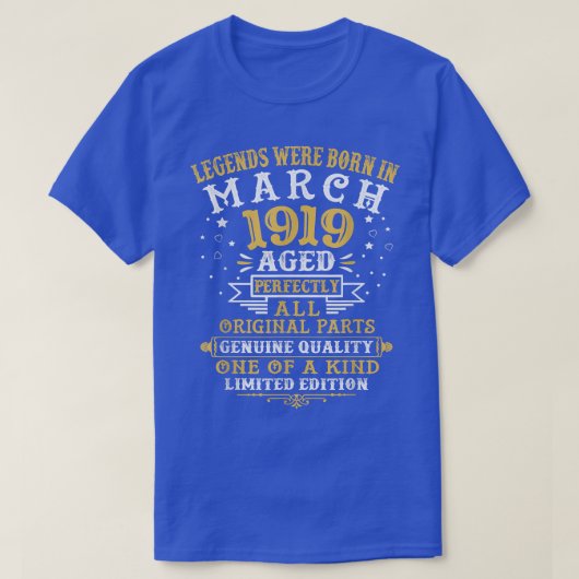 Im März 1919 waren 103 Jahre alt und 103 Jahre Geb T-Shirt (Design vorne)