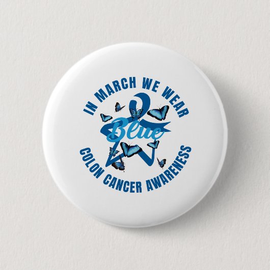Im März tragen wir Blau für Colon Cancer Awareness Button (Vorderseite)