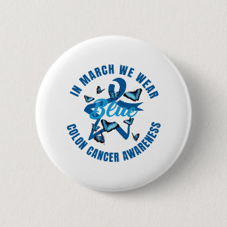 Im März tragen wir Blau für Colon Cancer Awareness Button