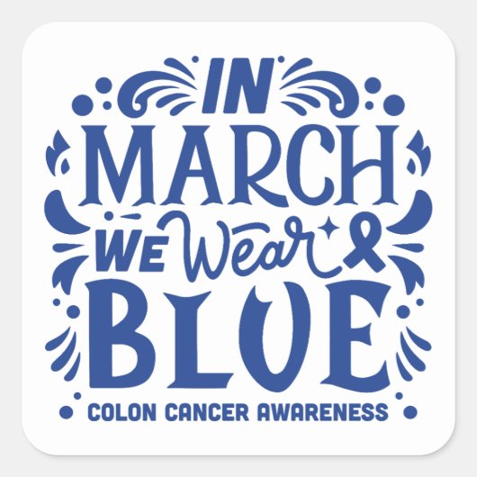 Im März tragen wir blau Quadratischer Aufkleber (Vorderseite)