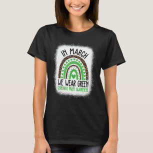 Im März tragen wir das Bewusstsein der grünen Zere T-Shirt