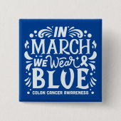 Im März tragen wir ein blaues Farbbandchen Button (Vorderseite)