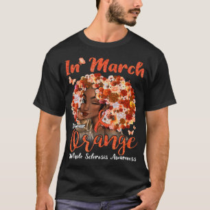 Im März tragen wir eine orange Multiple Sklerose A T-Shirt