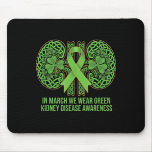 Im März tragen wir Grün Nierenerkrankung Bewusstse Mousepad