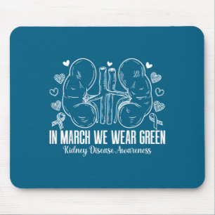 Im März tragen wir grün Nierenerkrankungs-Bewussts Mousepad