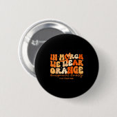 Im März tragen wir orange Entwicklungsstörung Button (Vorne & Hinten)