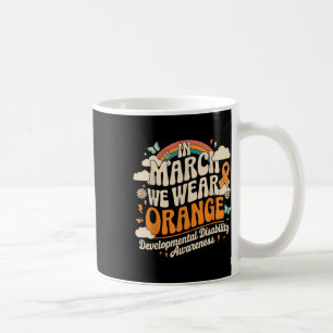 Im März tragen wir Orange - Entwicklungsstörungen Kaffeetasse