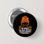 im März tragen wir Orange MS Multiple Sklerose Button (Vorne & Hinten)
