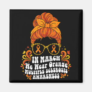 Im März tragen wir Orange MS Multiple Sklerose Magnet