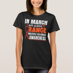Im März tragen wir orange Multiple Sklerose Awaren T-Shirt