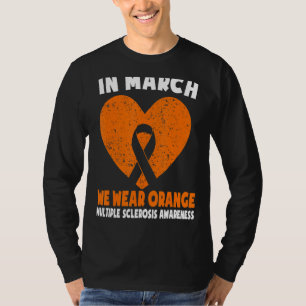 Im März tragen wir Orangen-Frau-Multiple-Sklerose- T-Shirt