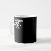 I'M MAVERICK DOING MAVERICK THINGS Funny Birthday  Kaffeetasse (Vorderseite Links)