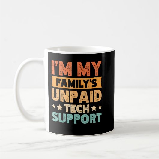 Im "Meine Familie" unbezahlter technischer Support Kaffeetasse (Links)