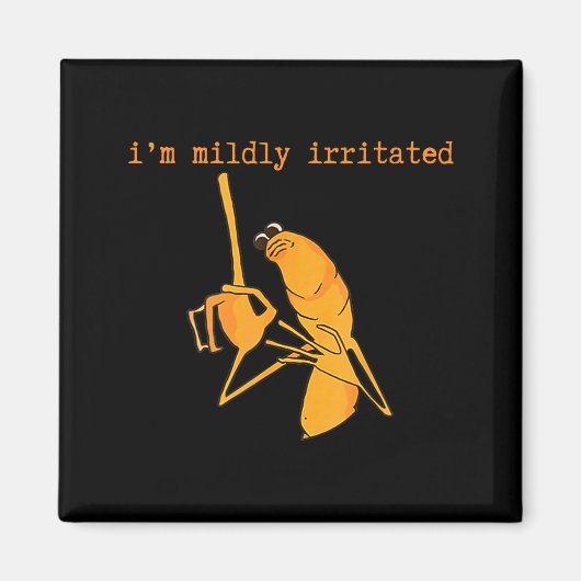 I'm Mildly Irritated Marcus The Worm Funny Marcus Magnet (Vorne)