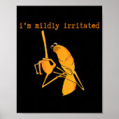 I'm Mildly Irritated Marcus The Worm Funny Marcus Poster (Vorne)