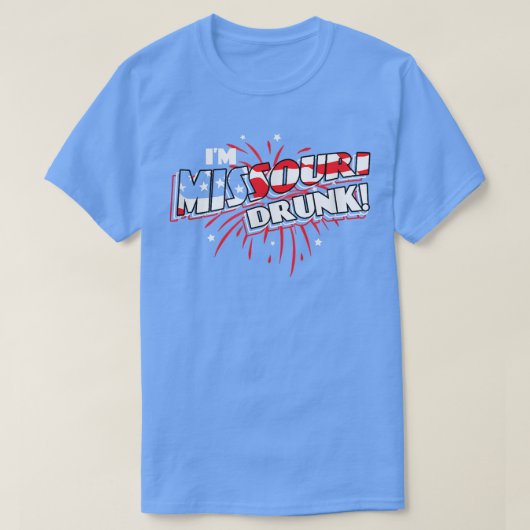 I'm Missouri Drunk USA Beer Drinking Merica Party T-Shirt (Design vorne)