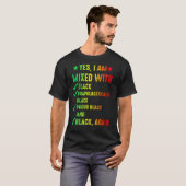 I'm Mixed With Black History Month Proud African M T-Shirt (Vorne ganz)