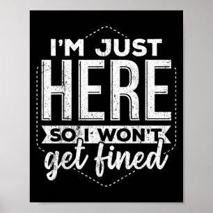 Im Moment bekomme ich keine Geldstrafe - Steuern G Poster