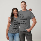 Im Moment geht nicht viel los Funkelnd T-Shirt (Unisex)