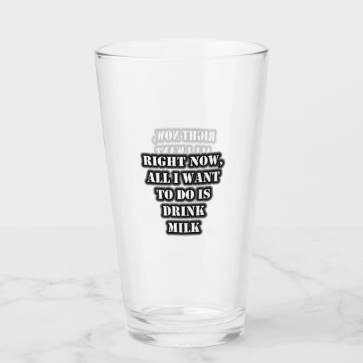 Im Moment Wollte ich nur, Milch zu trinken Glas (Vorderseite)