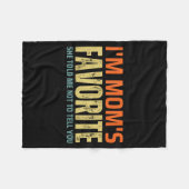 I'm Mom's Favorite Funny Family For Son Or Daughte Fleecedecke (Vorderseite (Horizontal))