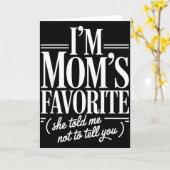 I'm Mom's Favorite Funny Family Sibling Joke Son D Karte (Gelbe Blume)