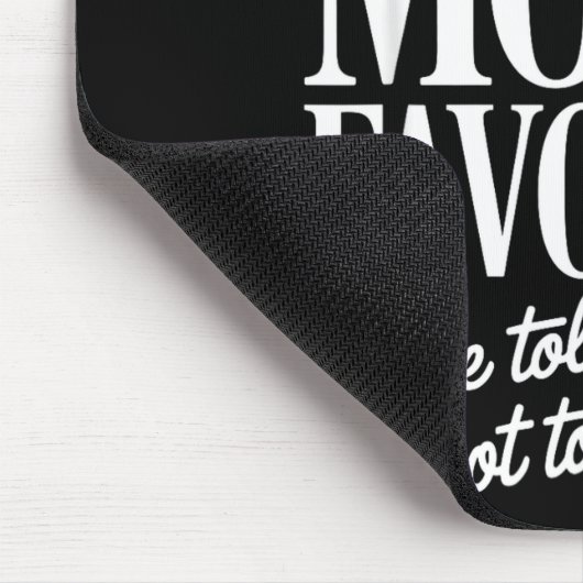 I'm Mom's Favorite Funny Family Sibling Joke Son D Mousepad (Ecke)