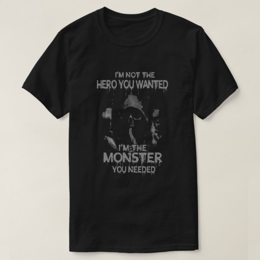Im Monster, das du brauchst T-Shirt (Design vorne)