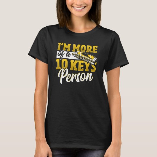 I'm More of a 10 Keys Person harmonica Player T-Shirt (Vorderseite)