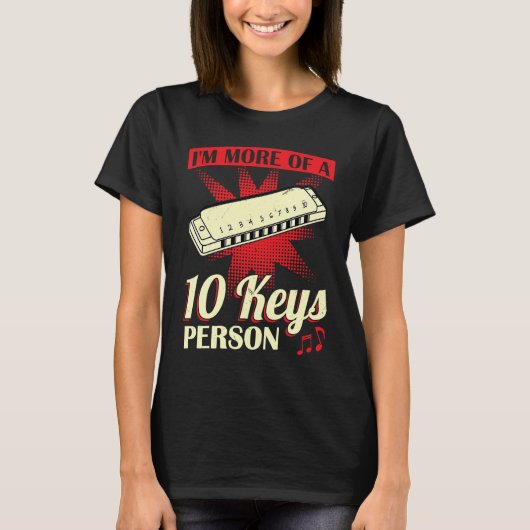 I'm More Of A 10 Keys Person  Harmonica Player T-Shirt (Vorderseite)