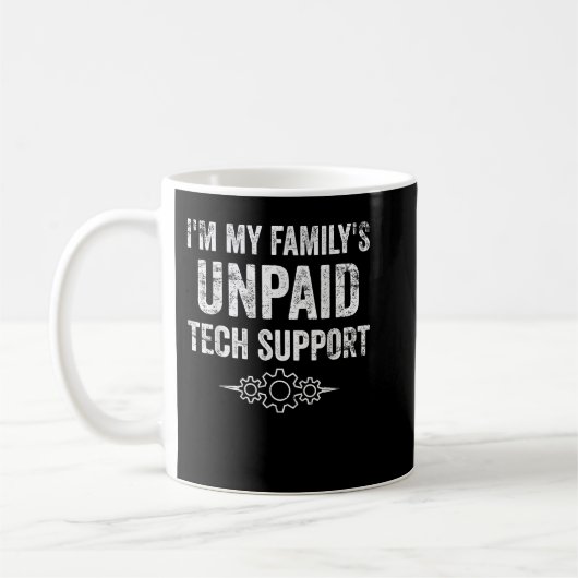Im my Famillis unbezahlt Tech Support Funny Softwa Kaffeetasse (Links)