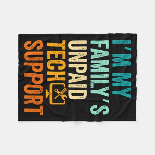 Im My Family’s Unpaid Tech Suprt It Engineer Compu Fleecedecke (Vorderseite (Horizontal))