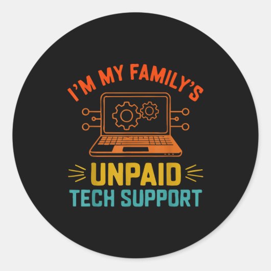 Im My Family’s Unpaid Tech Suprt It Engineer Compu Runder Aufkleber (Vorderseite)