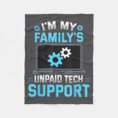 I'm My Family's Unpaid Tech Suprt Funny Computer E Fleecedecke (Vorderseite)