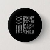 I'm My Father In Law's Favorite Child Funny Parent Button (Vorderseite)
