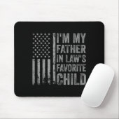 I'm My Father In Law's Favorite Child Funny Parent Mousepad (Mit Mouse)