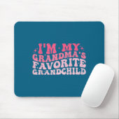 I'm My Grandma's Favorite Granhild Grandson Grandd Mousepad (Mit Mouse)