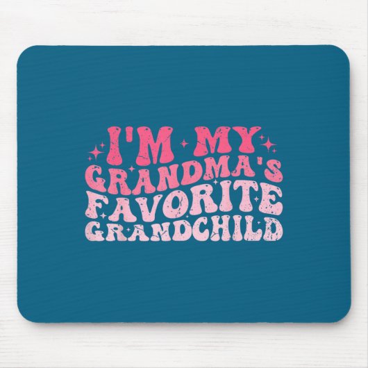 I'm My Grandma's Favorite Granhild Grandson Grandd Mousepad (Vorne)