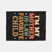 I'm My Mother In Law Favorite Child Funny Humor Fleecedecke (Vorderseite (Horizontal))